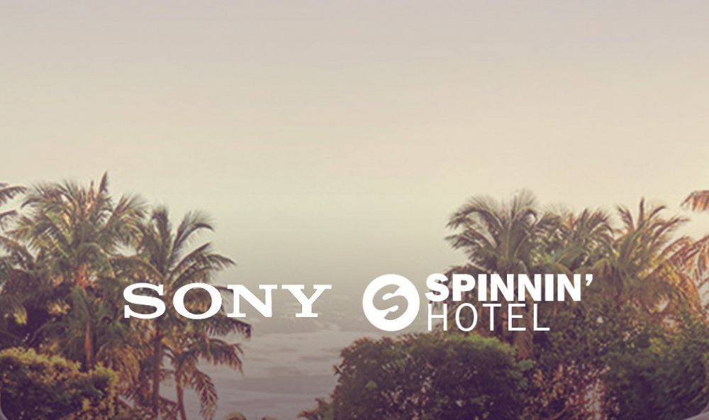 Sony & Spinnin’ Hotel
