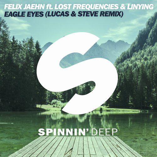 Eagle Eyes (Lucas & Steve Remix) Eagle Eyes (Lucas & Steve Remix)