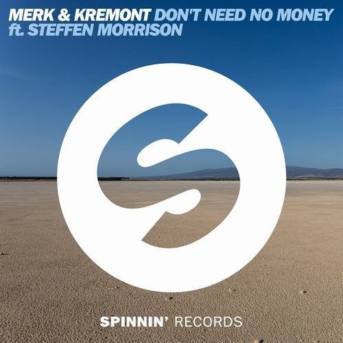 Don't Need No Money feat. Steffen Morrison Don't Need No Money feat. Steffen Morrison