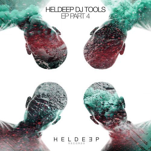 HELDEEP DJ Tools EP - Part 4 HELDEEP DJ Tools EP - Part 4