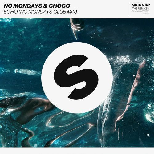 Echo (No Mondays Club Mix) Echo (No Mondays Club Mix)