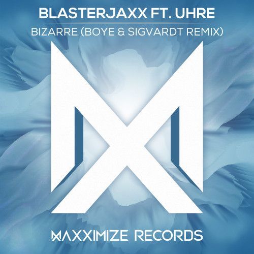 Bizarre (Boye & Sigvardt Remix) Bizarre (Boye & Sigvardt Remix)