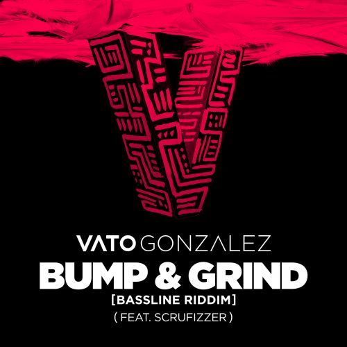 Bump & Grind (Bassline Riddim) (ft. Scrufizzer) Bump & Grind (Bassline Riddim) (ft. Scrufizzer)