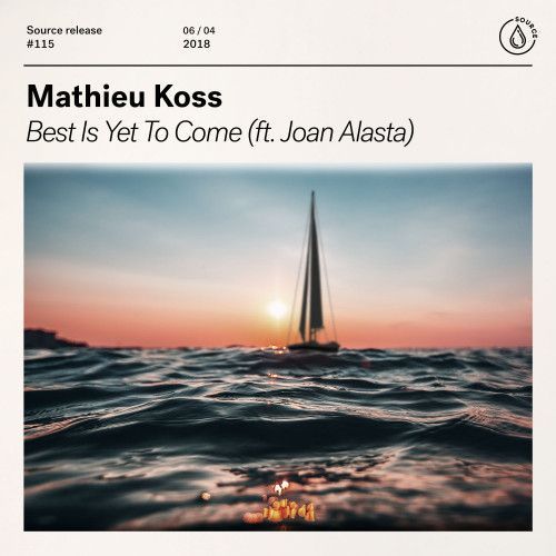 Best Is Yet To Come (feat. Joan Alasta) Best Is Yet To Come (feat. Joan Alasta)