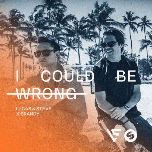 I Could Be Wrong I Could Be Wrong