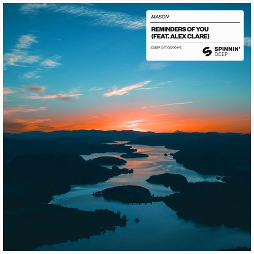 Reminders Of You (feat. Alex Clare) Reminders Of You (feat. Alex Clare)