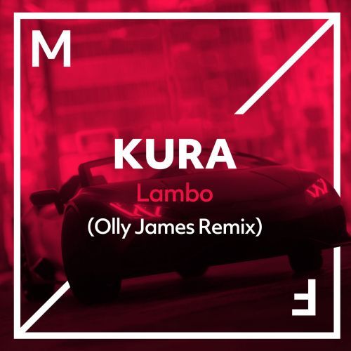 Lambo (Olly James Remix) Lambo (Olly James Remix)