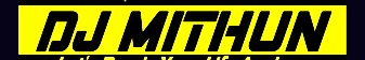 DJ MITHUN